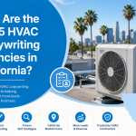 Top 5 HVAC Copywriting Agencies in California