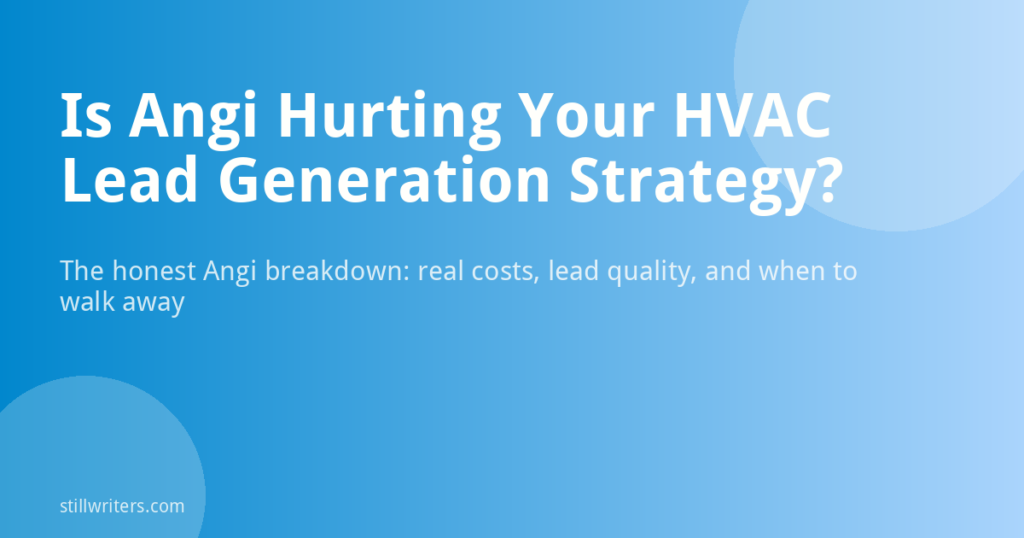 Is Angi Hurting Your HVAC Lead Generation Strategy?