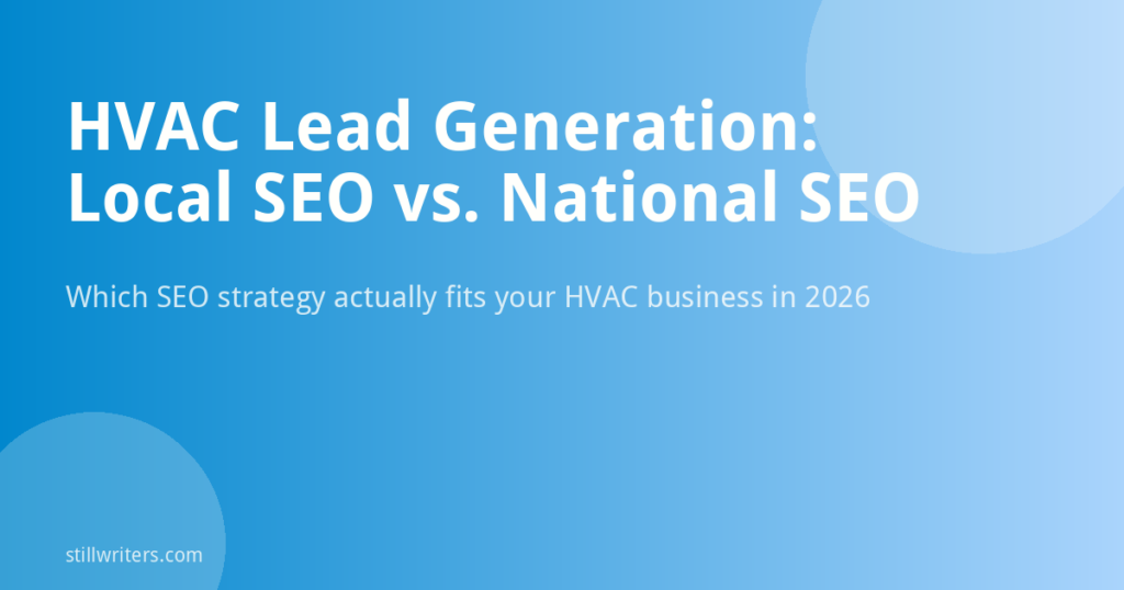 HVAC Lead Generation: Local SEO vs. National SEO, Which One Fits?