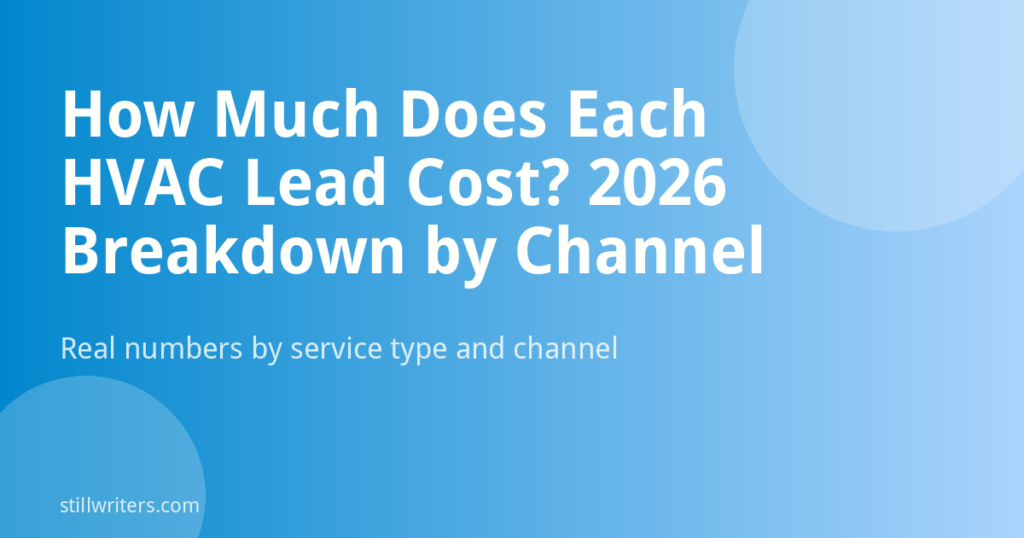 How Much Does Each HVAC Lead Cost? (2026 Breakdown by Channel)