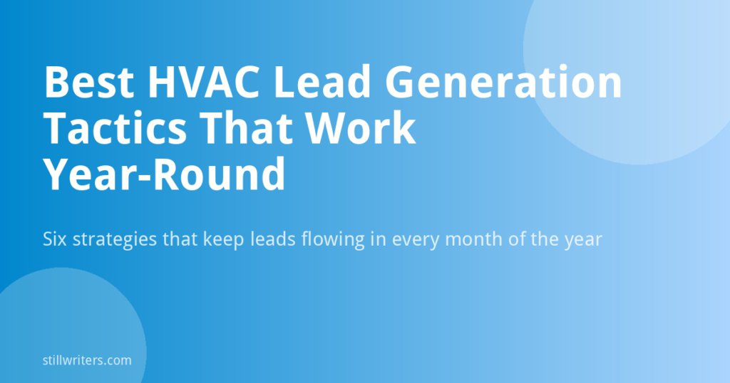 Best HVAC Lead Generation Tactics That Work Year-Round