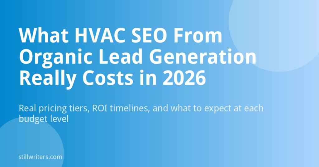 What HVAC SEO From Organic Lead Generation Really Costs in 2026