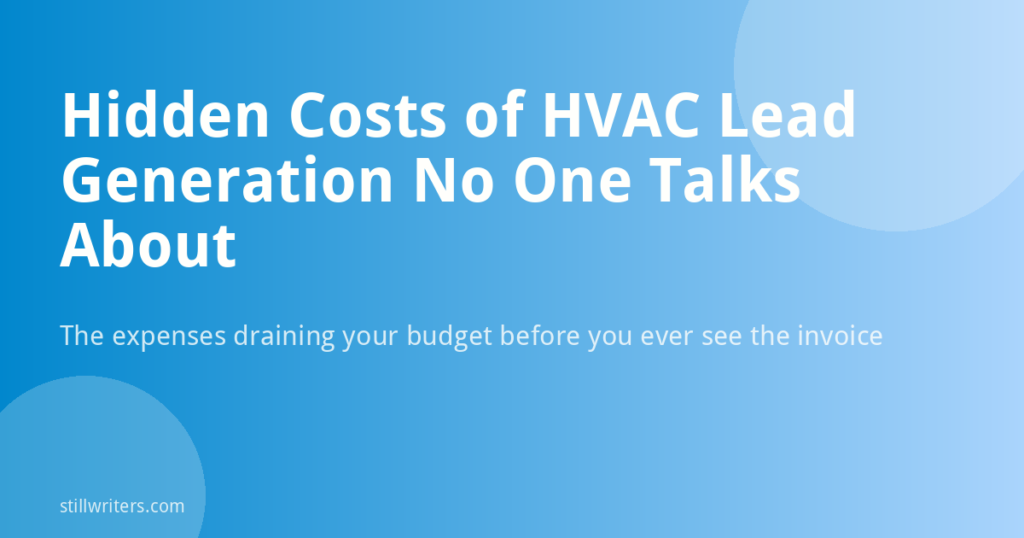 Hidden Costs of HVAC Lead Generation No One Talks About