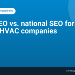 Local SEO vs. national SEO for Orange County HVAC companies
