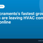 Why Sacramento's fastest growing suburbs are leaving HVAC companies behind online