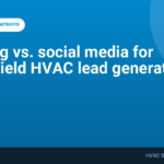 Blogging vs. social media for Bakersfield HVAC lead generation
