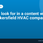 What to look for in a content writer for your Bakersfield HVAC company