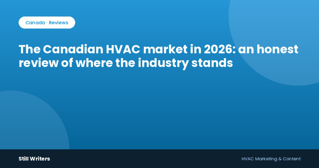The Canadian HVAC market in 2026: an honest review of where the industry stands