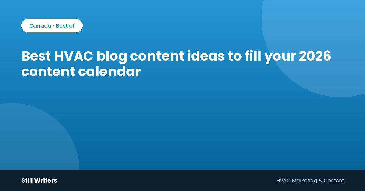 Best HVAC blog content ideas to fill your 2026 content calendar
