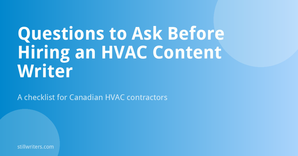 What Should You Ask Before Hiring an HVAC Content Writer in Canada?