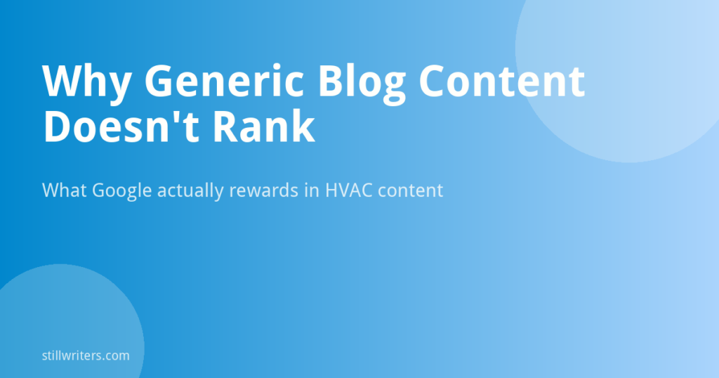 Why Generic Blog Content Doesn’t Rank for Canadian HVAC Companies