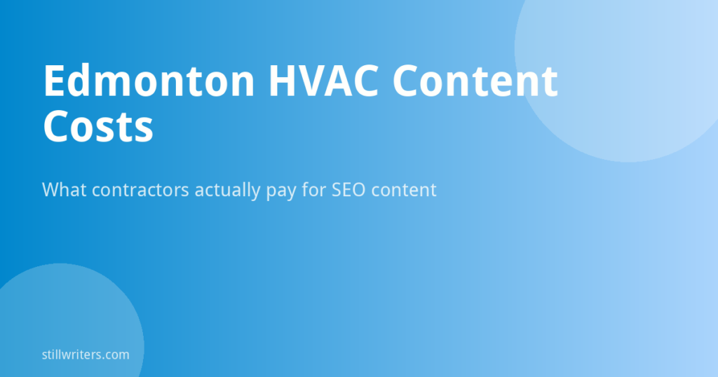 HVAC Content Writing Costs for Edmonton Contractors: What to Expect