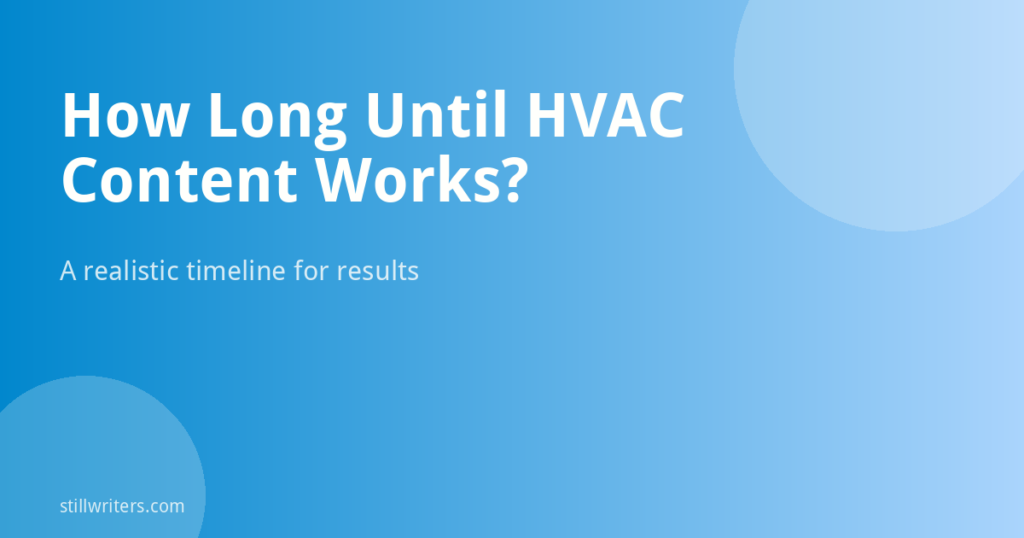 How Long Does HVAC Content Writing Take to Produce Results in Canada?