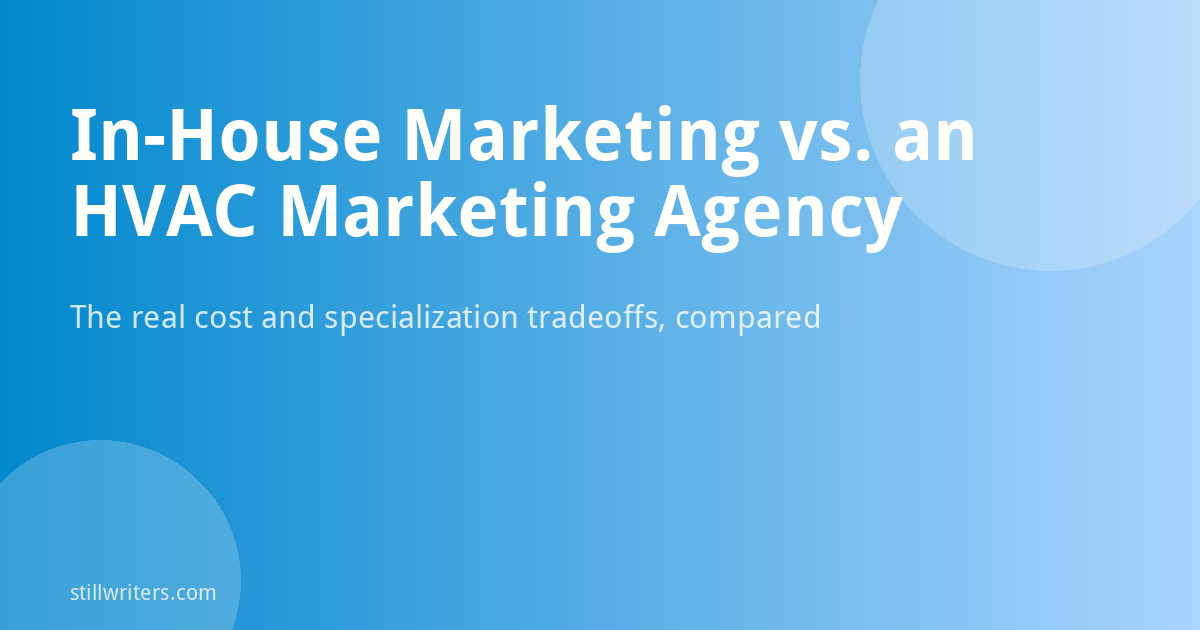 In-House Marketing vs. an HVAC Marketing Agency