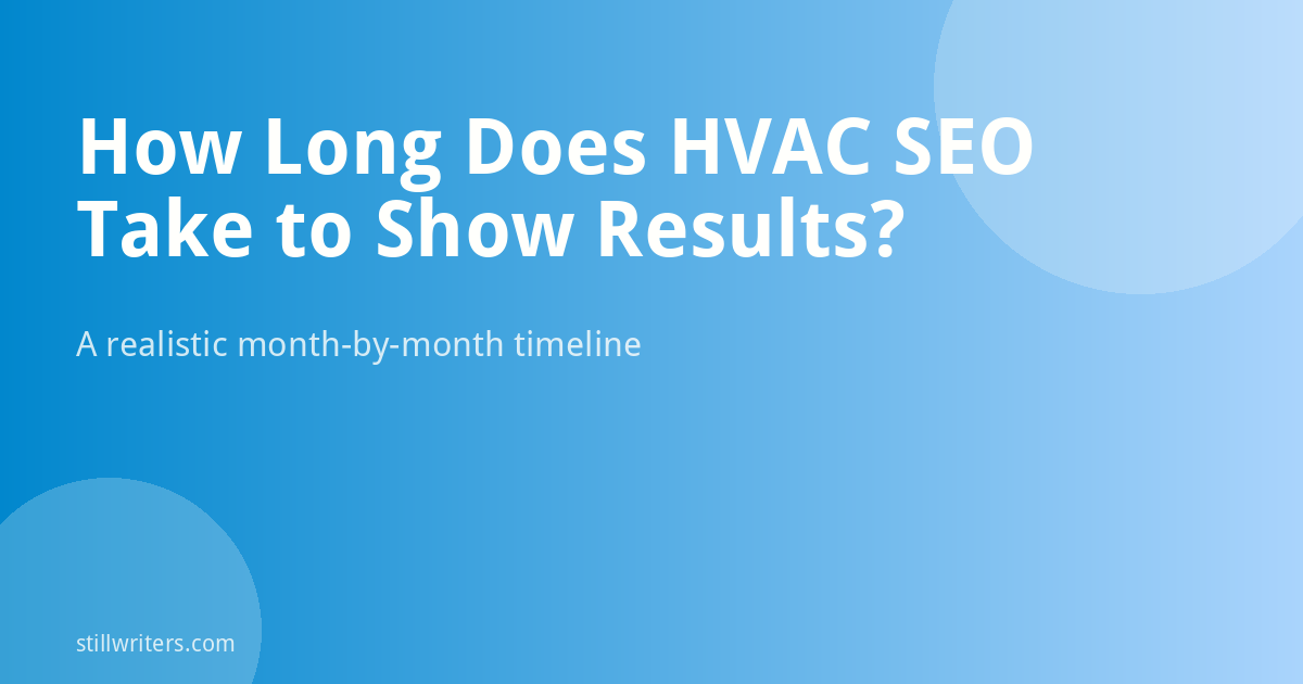 How Long Does HVAC SEO Take to Show Results?