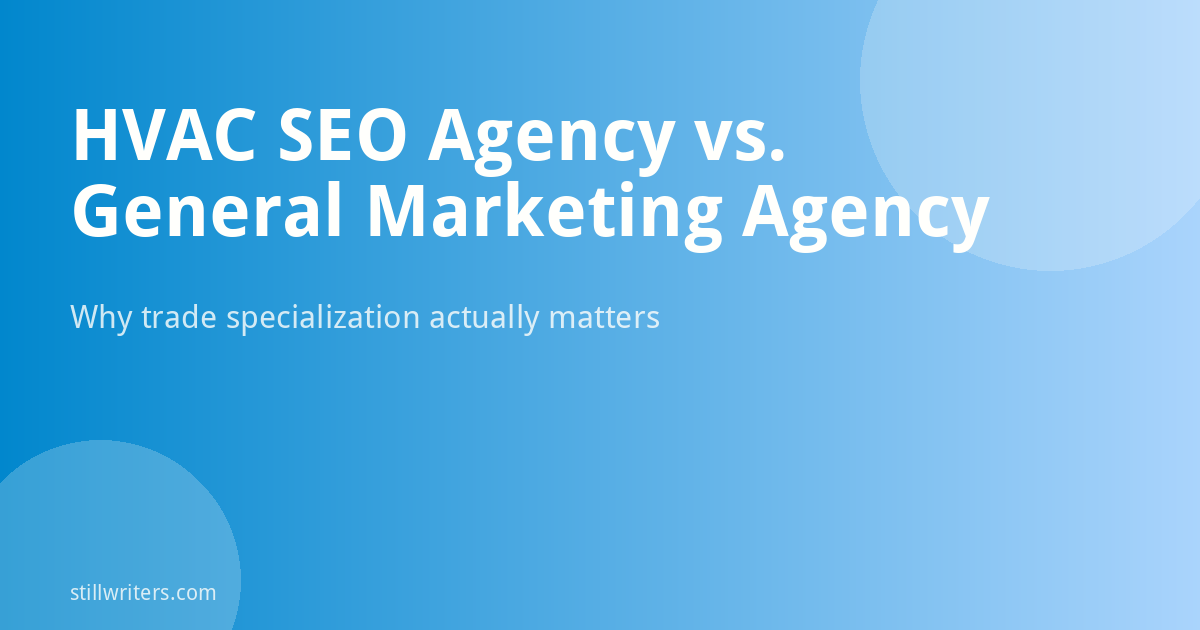 HVAC SEO Agency vs. General Marketing Agency