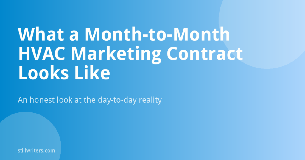 Honest Review: What a Month-to-Month HVAC Marketing Contract Really Looks Like