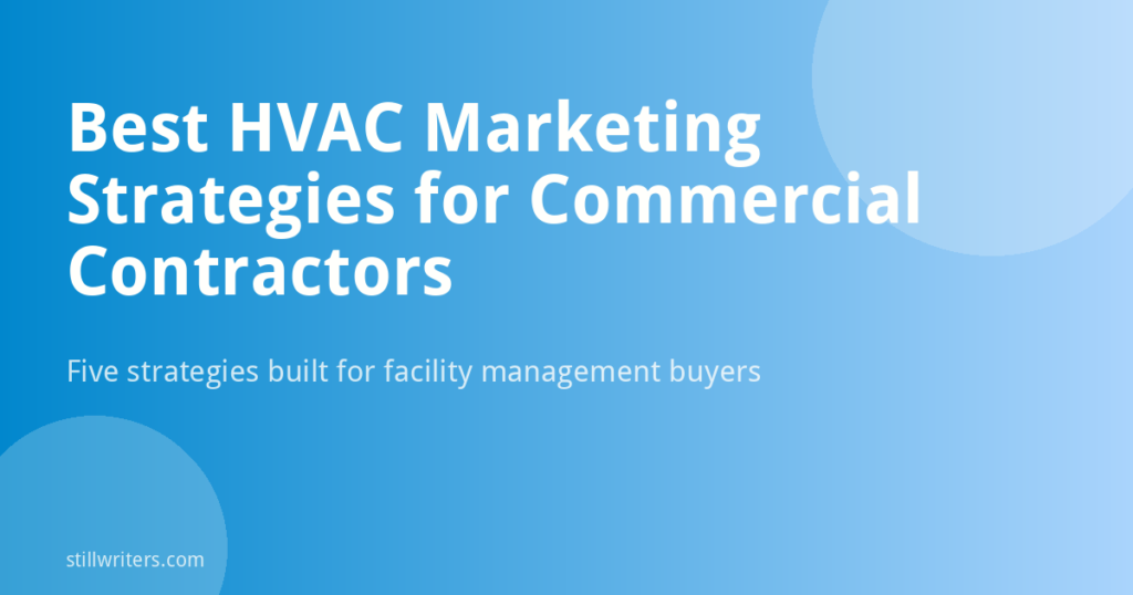 Best HVAC Marketing Strategies for Commercial and Facility Contractors